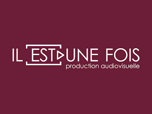 IL EST UNE FOIS - production audiovisuelle Paris